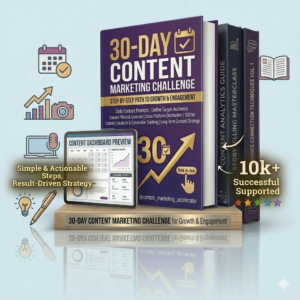 30-Day Content Marketing Challenge for Growth & Engagement
