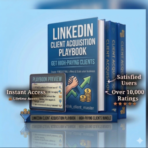 LinkedIn Client Acquisition Playbook – Get High-Paying Clients