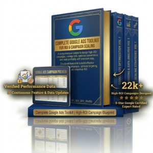 Complete Google Ads Toolkit for ROI & Campaign Scaling